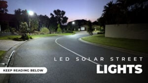 Discover Plusrite Australia's 30W, 90W, and 150W LED solar street lights. Learn how to select the perfect energy-efficient, sustainable lighting solution for any Australian outdoor space.
